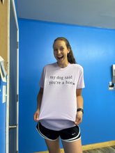 Load image into Gallery viewer, My Dog Tee
